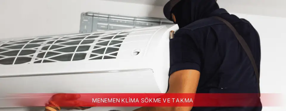 Menemen İlçemi Kumtel Klima Sökme ve Takma